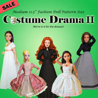 MG 11.5" Fashion Dolls Costume Drama 2 Bargain Bundle - Regency, Rococo, and Victorian dresses - Downloadable RAD Doll Clothes PDF Sewing Patterns