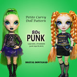 PC 80s PUNK 11" Curvy Fashion Doll - Layerable, shreddable tops and mini skirt - Downloadable RAD Doll Clothes PDF Sewing Pattern